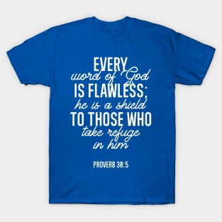 Proverb 30:5 Bible Verse (White ver) T-Shirt